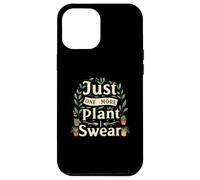 Funny Plant Lover Just One More Plant Gardening Carcasa para iPhone 12 Pro Max