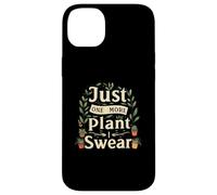 Funny Plant Lover Just One More Plant Gardening Carcasa para iPhone 14 Plus