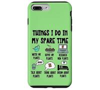 Funny Plant Lover, Thing I Do in my Spare Time Cute Garden Carcasa para iPhone 7 Plus/8 Plus