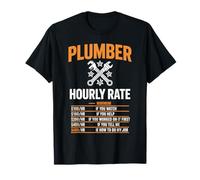 Funny Plumber Men Plumber Hourly Rate Plumber Funny Quote Camiseta
