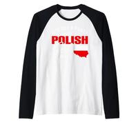 Funny Polish It's Not a Party Until A Polish Girl Walks in Camiseta Manga Raglan