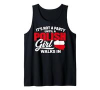 Funny Polish It's Not a Party Until A Polish Girl Walks in Camiseta sin Mangas