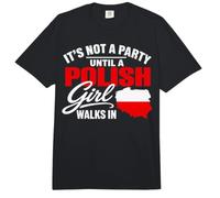 Funny Polish It's Not a Party Until A Polish Girl Walks in Comfort Colors Adult Heavyweight T-Shirt