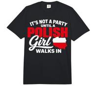Funny Polish It's Not a Party Until A Polish Girl Walks in Comfort Colors Adult Heavyweight T-Shirt