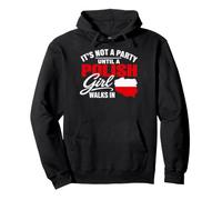 Funny Polish It's Not a Party Until A Polish Girl Walks in Sudadera con Capucha