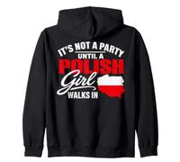 Funny Polish It's Not a Party Until A Polish Girl Walks in Sudadera con Capucha