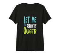 Funny Pride Pun Déjame ser Perfectamente Queer Camiseta Premium