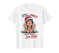 Funny Probably Just Gonna Jingle Some of The Way Xmas Women Camiseta