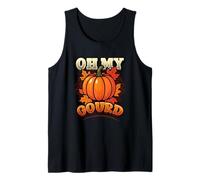 Funny Pumpkin Oh My Gourd Otoño Humor Calabaza Camiseta sin Mangas
