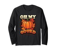 Funny Pumpkin Oh My Gourd Otoño Humor Calabaza Manga Larga