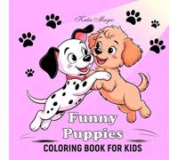 Funny Puppies: COLORING BOOK FOR KIDS