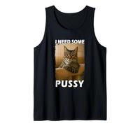 Funny Pussy Cat Meme Adult Joke I Need Some Pussy Meme Camiseta sin Mangas