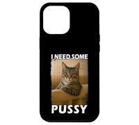 Funny Pussy Cat Meme Adult Joke I Need Some Pussy Meme Carcasa para iPhone 12 Pro Max