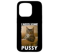 Funny Pussy Cat Meme Adult Joke I Need Some Pussy Meme Carcasa para iPhone 15 Pro