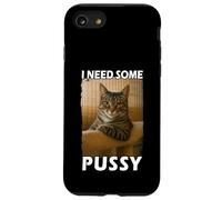 Funny Pussy Cat Meme Adult Joke I Need Some Pussy Meme Carcasa para iPhone SE (2020) / 7 / 8