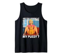 Funny Pussy Meme Adult Girls Pun Are You Looking at My Pussy Camiseta sin Mangas