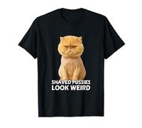 Funny Pussy Meme Pun Adult Joke Hilarious Shaved Pussies Camiseta