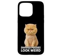 Funny Pussy Meme Pun Adult Joke Hilarious Shaved Pussies Carcasa para iPhone 15 Pro Max