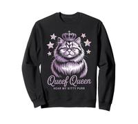 Funny Queef Queen Hear My Kitty Purr Funny Cat Mujeres Hombres Sudadera