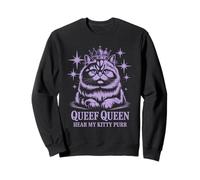 Funny Queef Queen Hear My Kitty Purr Funny Cat Mujeres Hombres Sudadera