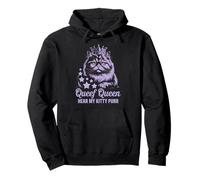 Funny Queef Queen Hear My Kitty Purr Funny Cat Mujeres Hombres Sudadera con Capucha