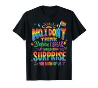 Funny Quote Don't Think Before I Speak That Ruin Surprise Camiseta