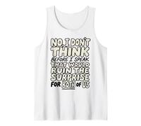 Funny Quote Don't Think Before I Speak That Ruin Surprise Camiseta sin Mangas