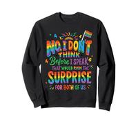 Funny Quote Don't Think Before I Speak That Ruin Surprise Sudadera