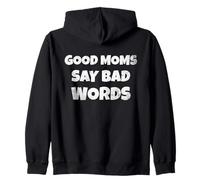 Funny Quote Good Moms Say Bad Words Sudadera con Capucha