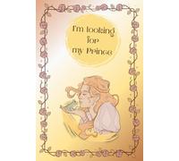 Funny Quote & Princess & Roses Notebook - Looking For My Prince: Retro pastel style for girls, women | college ruled lined | 120 pages, 6x9, A5, soft cover journal