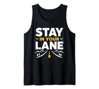 Funny Quote Road Trip Driving Mindset Stay In Your Lane Camiseta sin Mangas
