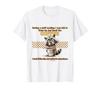 Funny Raccoon Coffee Lover Office Humor Quote Camiseta