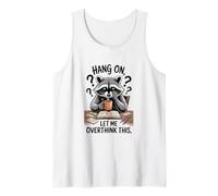 Funny Raccoon Hang On Let Me Overthink This Men Women Boys Camiseta sin Mangas