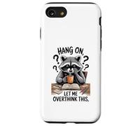 Funny Raccoon Hang On Let Me Overthink This Men Women Boys Carcasa para iPhone SE (2020) / 7/8