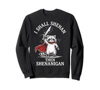 Funny Raccoon - I Shall Shenan Then Shenanigan Sudadera