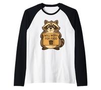 Funny Raccoon Will Work for Food - Regalo para Hombres, Mujeres y niños Camiseta Manga Raglan