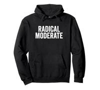 Funny Radical Moderate Republican Democrat Politics Design Sudadera con Capucha