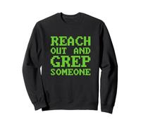 Funny Reach out y Grep Someone Linux Admin Coding Sudadera