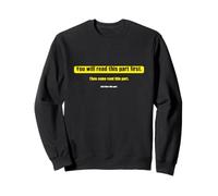 Funny reading text - You Will Read This Part First Sudadera