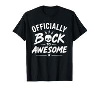 Funny Recovey Positive Comeback Officially Back To Awesome Camiseta