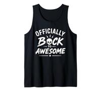 Funny Recovey Positive Comeback Officially Back To Awesome Camiseta sin Mangas
