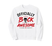 Funny Recovey Positive Comeback Officially Back To Awesome Sudadera