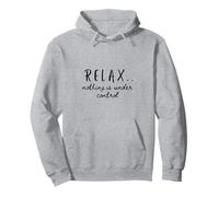 Funny Relax Nothing is Under Control gráfico Cool Cita Sudadera con Capucha