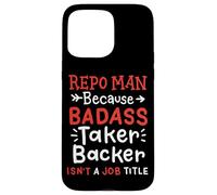 Funny Repo Man Recuperación de Activos Cotización de Trabajo Humor de Cuello Azul Carcasa para iPhone 15 Pro Max