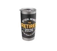 Funny Retired 2026 Ya no es mi problema Jubilación 2026 Vaso térmico de acero inoxidable de doble pared