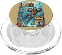 Funny Retired Not My Problem Anymore Scuba Bigfoot PopSockets PopGrip para MagSafe