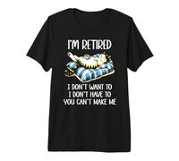 Funny Retirement Cat Not My Problem Im Retired Dont Have To Camiseta Premium