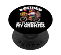 Funny Retirement Saying For Garden Lover Retired Dad Gnome PopSockets PopGrip Adhesivo