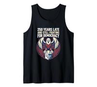 Funny Retro 250 años Tarde y todavía luchando por la Democracia Camiseta sin Mangas