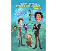 Funny Rhyming Stories for Children Book 2: A Robert Ney Storybook
